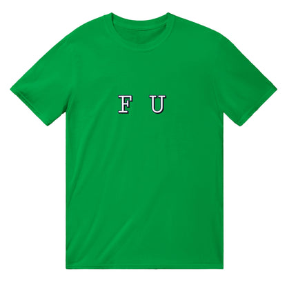 FU -Unisex T